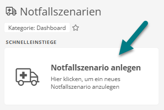 Schnelleinstieg im Dashboard für Notfallszenarien